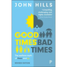 Good Times, Bad Times: The Welfare Myth of Them and Us