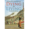 Dying and Living in the Arms of Love: One Woman's Journey around Mount Kailash