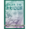 Under the Bridge