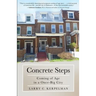 Concrete Steps: Coming of Age in a Once-Big City