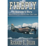 Firefly: A Skyraider's Story About America's Secret War Over Laos