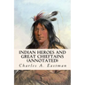 Indian Heroes and Great Chieftains (annotated)