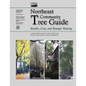 Northeast Community Tree Guide: Benefits, Costs, and Strategic Planting