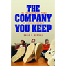 The Company You Keep: The Transforming Power of Male Friendship