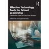 Effective Technology Tools for School Leadership: Understanding Digital and Data-Driven Strategies