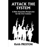 Attack The System: A New Anarchist Perspective for the 21st Century