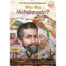 Who Was Michelangelo?