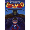 Epic Zero 2: Tales of a Pathetic Power Failure