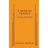 A Mexican Trilogy