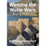 Winning the Water Wars: California can meet its water needs by promoting abundance rather than managing scarcity