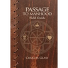 Passage to Manhood: Field Guide