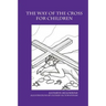 The Way of the Cross for Children - a coloring book
