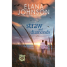 Straw and Diamonds: A Sweet Beach Read