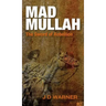 Mad Mullah: The Sword of Rebellion