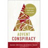 Advent Conspiracy: Making Christmas Meaningful (Again)