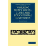 Working Men's Social Clubs and Educational Institutes