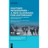 Digitised Newspapers - A New Eldorado for Historians?: Reflections on Tools, Methods and Epistemology