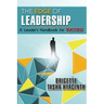 The Edge of Leadership: A Leader's Handbook for Success