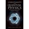 Christianity and Quantum Physics