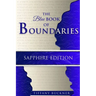 The Blue Book of Boundaries: Sapphire Edition