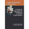 A Radical Approach to Defeating China in Cyberspace: ...and other dictatorial nation-state actors