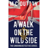 A Walk on the Wild Side