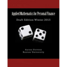 Applied Mathematics for Personal Finance: Draft Edition Winter 2015