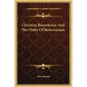 Christian Rosenkreuz and the Order of Rosicrucians