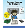 Easton Learns to Budget: A Children's Guide to Managing Money: Coloring & Activity Book