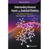 Understanding Advanced Organic and Analytical Chemistry: The Learner's Approach (Revised Edition)