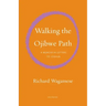 Walking the Ojibwe Path: A Memoir in Letters to Joshua