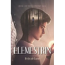 Elemestrin: Book 1 of the Elemestrin Saga