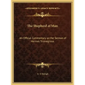 The Shepherd of Man: An Official Commentary on the Sermon of Hermes Trismegistos