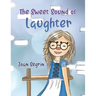 The Sweet Sound of Laughter