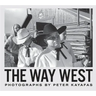 Peter Kayafas: The Way West