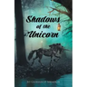 Shadows of the Unicorn