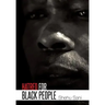 Hatred for Black People