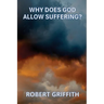 Why Does God Allow Suffering