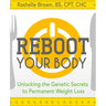 Reboot Your Body: Unlocking the Genetic Secrets to Permanent Weight Loss
