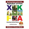 My First Book about the Alphabet of Pets - Amazing Animal Books - Children's Picture Books