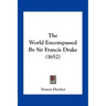 The World Encompassed by Sir Francis Drake (1652)