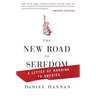 The New Road to Serfdom
