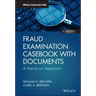 Fraud Examination Casebook with Documents: A Hands-On Approach