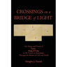 CROSSINGS on a BRIDGE of LIGHT: The Songs and Deeds of GESAR, KING OF LING as He Travels to Shambhala Through the Realms of Life and Death