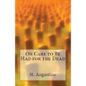 On Care to Be Had for the Dead