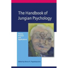 The Handbook of Jungian Psychology: Theory, Practice and Applications