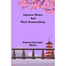 Japanese Homes and Their Surroundings