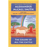 The Colors of All the Cattle: No. 1 Ladies' Detective Agency (19)