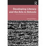 Developing Literacy and the Arts in Schools