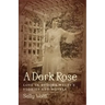 A Dark Rose: Love in Eudora Welty's Stories and Novels
